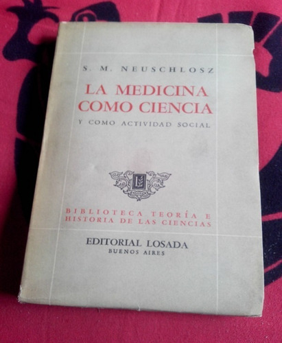 La Medicina Como Ciencia S. M. Neuschlosz