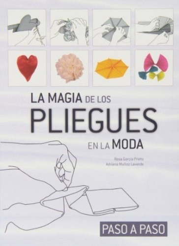 La Magia De Los Pliegues En La Moda - *sin Autor