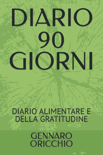 Libro: Diario 90 Giorni: Diario Alimentare E Della Gratitudi