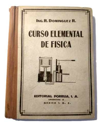Curso Elemental De Física - Ing ramón Domínguez R