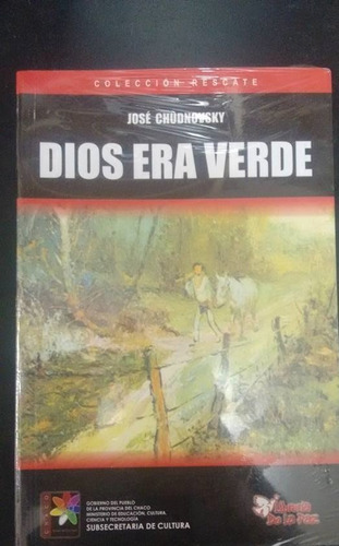 Dios Era Verde - Jose Chudnovsky
