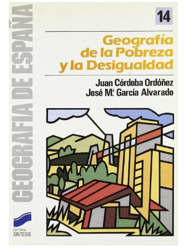 Libro Georafía De La Pobreza Y De La Desigualdad De Juan Cór