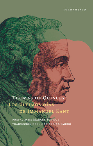 Últimos Días De Immanuel Kant, Los - Thomas De Quincey