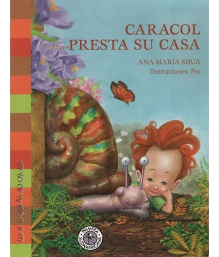 Caracol Presta Su Casa - Shua