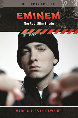 Libro: Eminem: The Real Slim Shady (hip Hop In America)