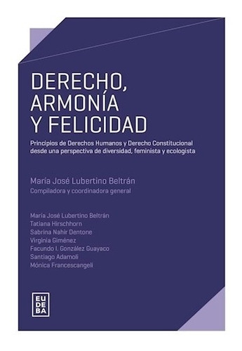 Derecho, Armonia Y Felicidad - Beltran - Eudeba