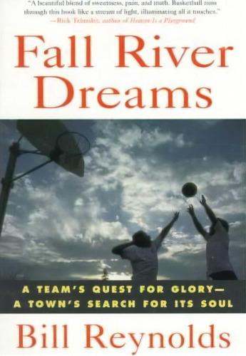 Fall River Dreams, De Bill Reynolds. Editorial St Martins Griffin, Tapa Blanda En Inglés