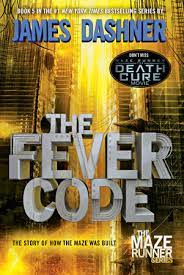 The Fever Code   Maze Runner