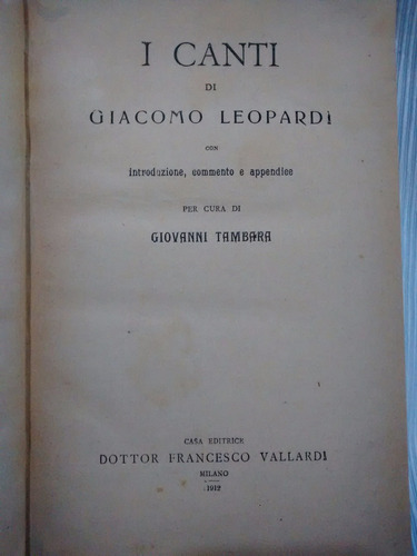 Imagen 1 de 6 de I Canti Di Giacomo Leopardi  Intro G Tambara Italiano 1912