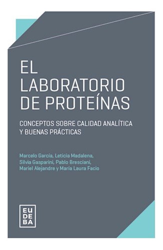 El Laboratorio De Proteínas Conceptos Sobre Calidad Analíti