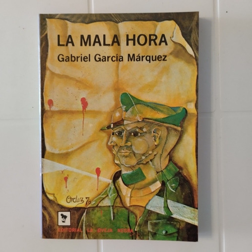 Gabriel García Márquez. La Mala Hora