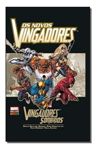 Marvel Deluxe - Os N. Vingadores - Ving. Sombrios