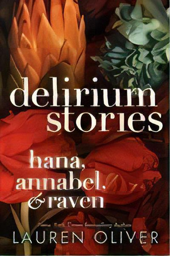 Delirium Stories:hana,annabel,& Raven - Harper Colli, De Oliver, Lauren. Editorial Harper Collins Publishers Usa En Inglés