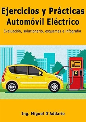 Libro: Ejercicios Y Prácticas Automóvil Eléctrico (spanish E