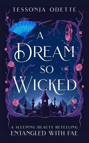 Libro: A Dream So Wicked: A Sleeping Beauty Retelling With