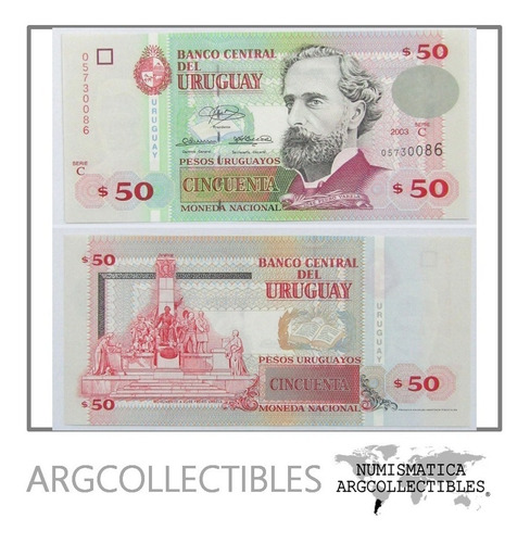 Uruguay Billete 50 Pesos 2003 P-84 Letra C Au