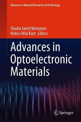 Libro Advances In Optoelectronic Materials - Shadia Jamil...