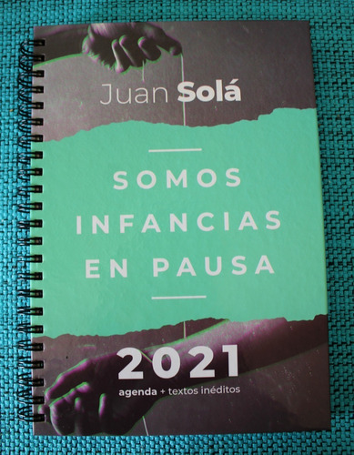 Agenda 2021 - Juan Solá (somos Infancias En Pausa)