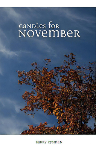 Candles For November, De Eysman, Barry. Editorial Al Lavallis Enterprises Llc, Tapa Blanda En Inglés