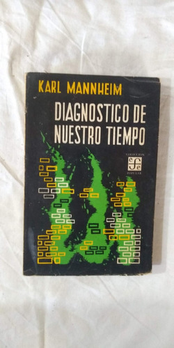 Diagnostico De Nuestro Tiempo - Karl Mannheim