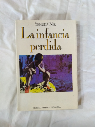 La Infancia Perdida - Yehuda Nir - Polonia Segunda Guerra Mu