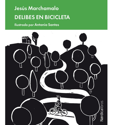 Delibes En Bicicleta - Marchamalo Garca, Jess  - *