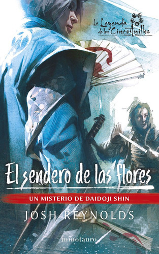 L5r Daidoji Shin. The Flower Path, De Josh Reynolds. Editorial Minotauro, Tapa Blanda En Español