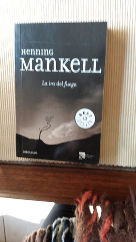 La Ira Del Fuego - Henning Mankell