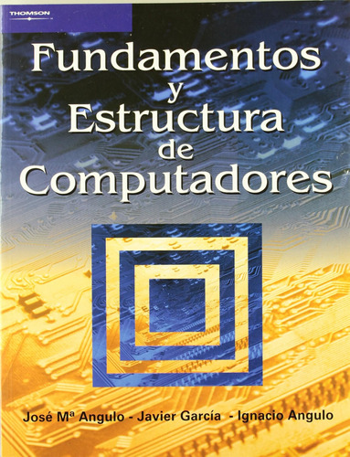 Fundamentos Y Estructura De Computadores (informática) / Jav