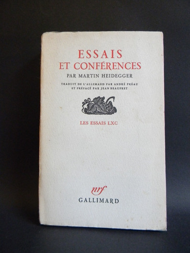 Essais Et Conférences Martin Heidegger Gallimard 1958