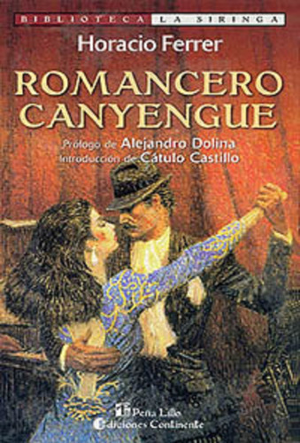 Romancero Canyengue, De Ferrer Horacio. Editorial Continente, Tapa Blanda En Español, 1999