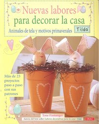 Nuevas Labores Para Decorar La Casa. Tilda (libro Original)