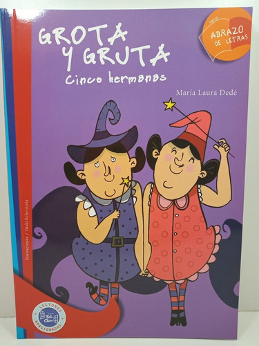 Grota Y Gruta - Maria Laura Dede - Abrazo De Letras