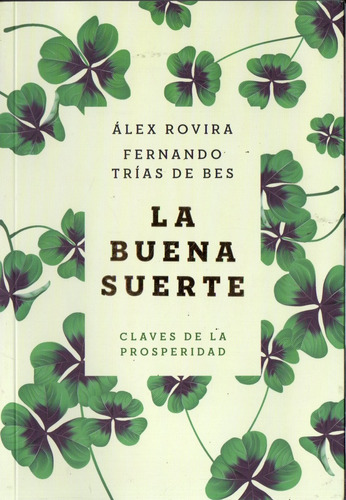 Alex Rovira Fernando Trias De Bes - La Buena Suerte