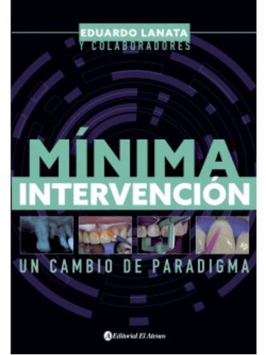 Mínima Intervención. Un Cambio De Paradigma. Lanata