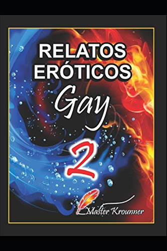 Relatos Eroticos Gay Vol. 2