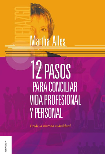 Libro 12 Pasos Para Conciliar Vida Profesional Y Personal De