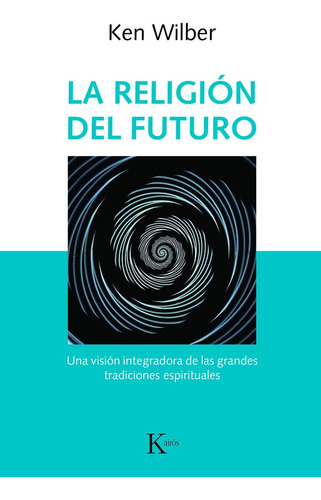 Libro La Religiã³n Del Futuro