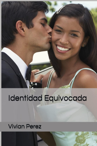 Libro: Identidad Equivocada (spanish Edition)