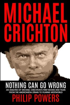 Libro Michael Crichton Nothing Can Go Wrong : First Books...
