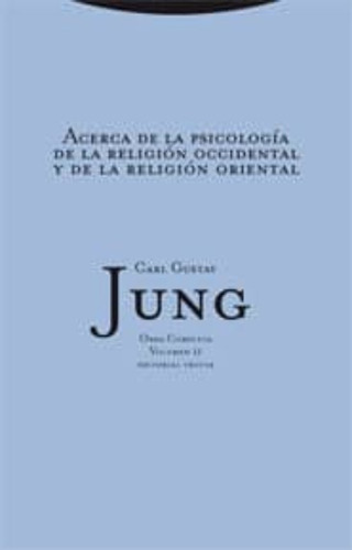 Acerca De Psicología De La Religión - Obras 11, Jung, Trotta