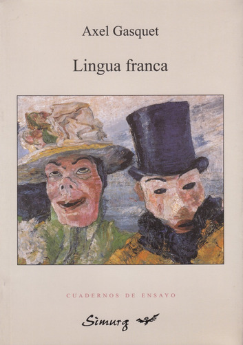 Axel Gasquet: Lingua Franca