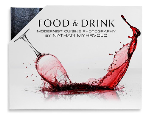 Food & Drink Modernist Cuisine Photography, De Nathan Myhrvold. Editorial Phaidon, Tapa Blanda, Edición 1 En Inglés