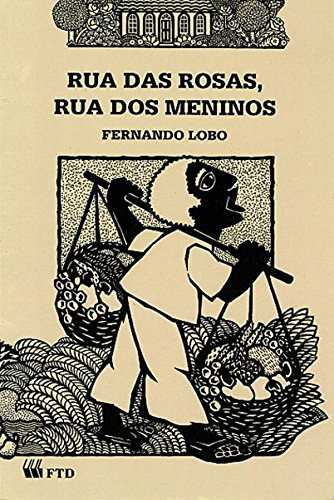 Libro Rua Das Rosas Rua Dos Meninos De Fernando Lobo Ftd (pa