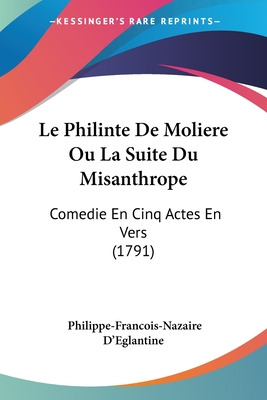 Libro Le Philinte De Moliere Ou La Suite Du Misanthrope: ...