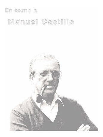 Libro En Torno A Manuel Castillo (1930-2005)