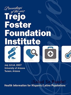 Libro Salud, Se Puede: Proceedings Of The 2007 Trejo Fost...