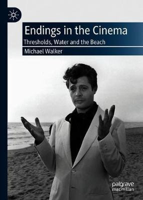 Libro Endings In The Cinema : Thresholds, Water And The B...