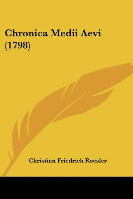 Libro Chronica Medii Aevi (1798) - Christian Friedrich Ro...