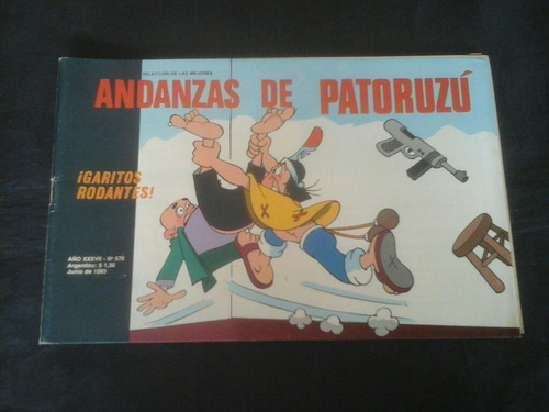 Andanzas De Patoruzu # 578: Garitos Rodantes!